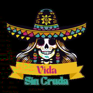 Colorful skull wearing a decorated sombrero with Vida Sin Cruda banner, Day of the Dead style illustration